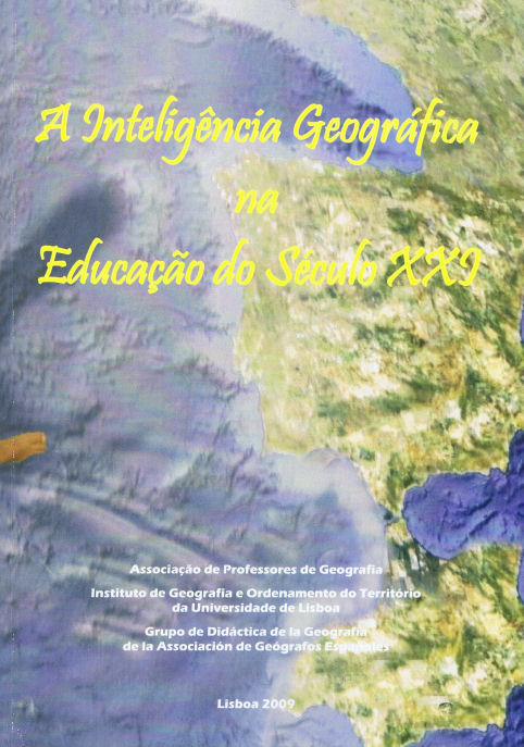 A Inteligência Geográfica na Educação do Século XXI, Lisboa 2009